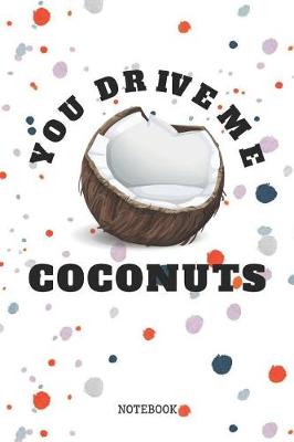 Book cover for You Drive Me Coconuts