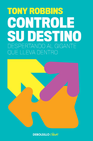 Book cover for Controle su destino / Control Your Destiny: Awaken the Giant Within