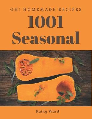 Book cover for Oh! 1001 Homemade Seasonal Recipes