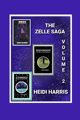 Book cover for The Zelle Saga Volume 2