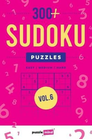 Cover of 300+ Sudoku Puzzles vol.6