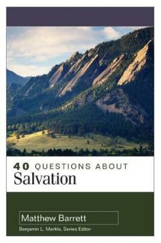 Cover of 40 Questions About Salvation