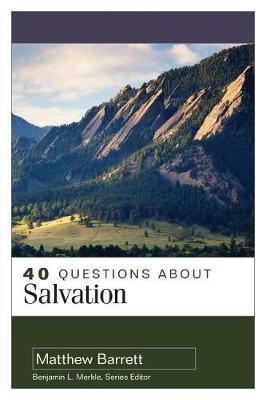 Book cover for 40 Questions About Salvation