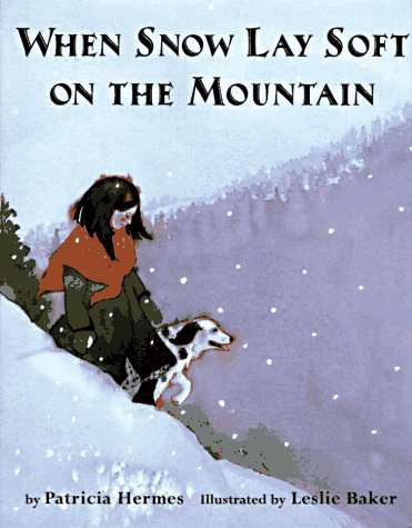 Book cover for When Snow Lay Soft on the Mountain