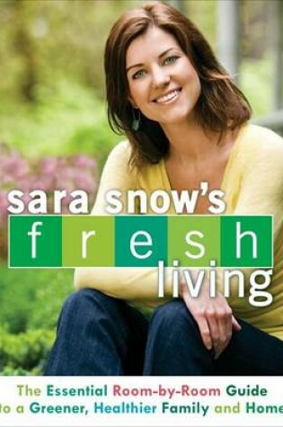 Cover of Sara Snow's Fresh Living