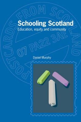 Cover of Schooling Scotland