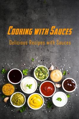 Book cover for Cooking with Sauces