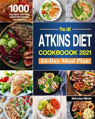 Book cover for The UK Atkins Diet Cookbook 2021