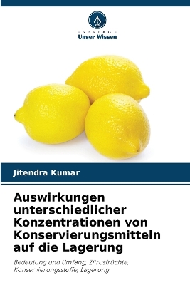 Book cover for Auswirkungen unterschiedlicher Konzentrationen von Konservierungsmitteln auf die Lagerung