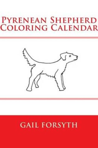 Cover of Pyrenean Shepherd Coloring Calendar