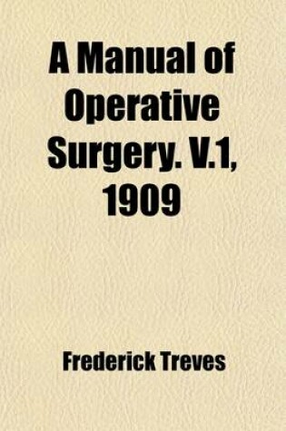 Cover of A Manual of Operative Surgery