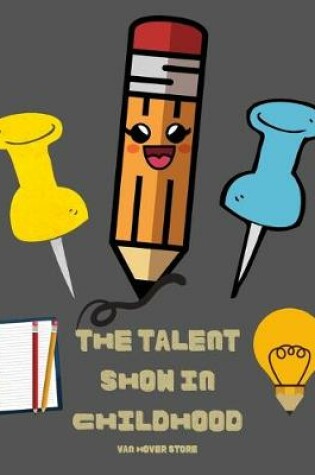 Cover of The talent show in childhood