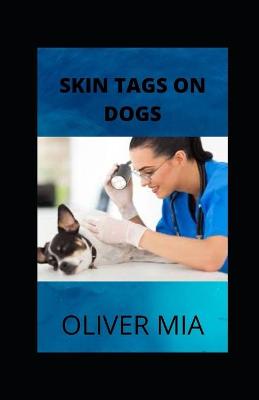 Book cover for Skin Tags On Dogs