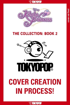 Book cover for Disney Manga: Kilala Princess - The Collection, Book Two