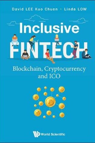 Cover of Inclusive Fintech: Blockchain, Cryptocurrency And Ico