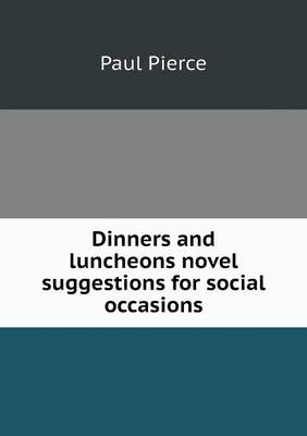 Book cover for Dinners and luncheons novel suggestions for social occasions