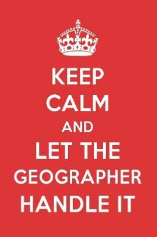 Cover of Keep Calm and Let the Geographer Handle It