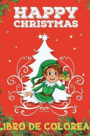 Cover of &#10052; Feliz Navidad Libro de Colorear &#10052; Colorear Niños 3 Años &#10052; Libro de Colorear Niños