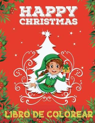 Cover of &#10052; Feliz Navidad Libro de Colorear &#10052; Colorear Niños 3 Años &#10052; Libro de Colorear Niños