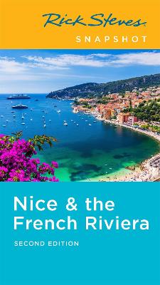 Book cover for Rick Steves Snapshot Nice & the French Riviera (Second Edition)