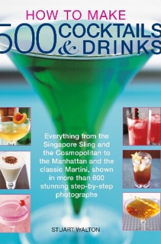 Cover of How to Make 500 Cocktails & Drinks