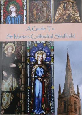 Book cover for A Guide to St Marie's Cathedral, Sheffield