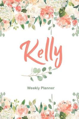 Book cover for Kelly Weekly Planner