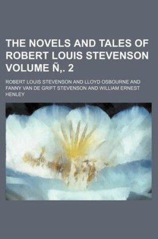 Cover of The Novels and Tales of Robert Louis Stevenson Volume N . 2