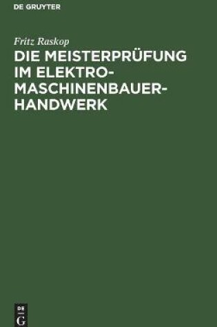 Cover of Die Meisterprufung im Elektro-Maschinenbauer-Handwerk