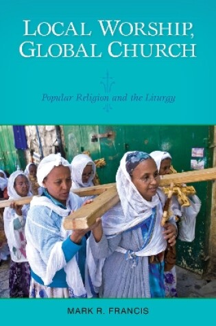 Cover of Local Worship, Global Church