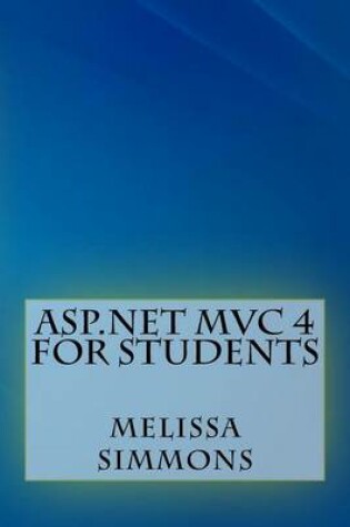 Cover of ASP.NET MVC 4 for Students