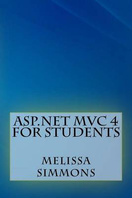 Book cover for ASP.NET MVC 4 for Students