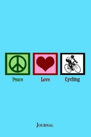 Cover of Peace Love Cycling Journal