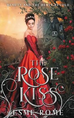 Book cover for The Rose Kiss