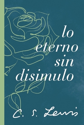 Book cover for Lo eterno sin disimulo