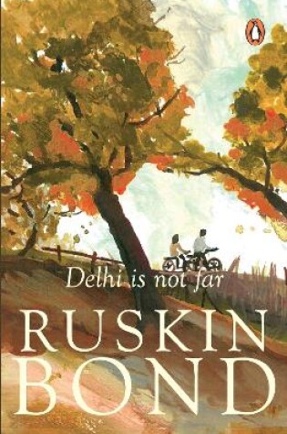 Cover of Delhi Is Not Far