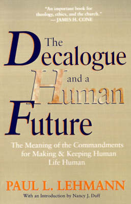 Cover of The Decalogue and a Human Future