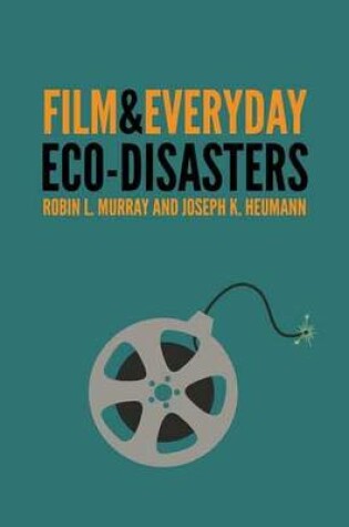 Cover of Film and Everyday Eco-Disasters