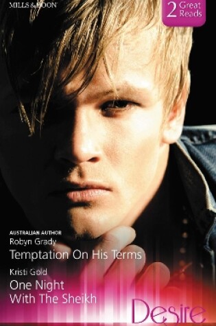 Cover of Temptation On His Terms/One Night With The Sheikh