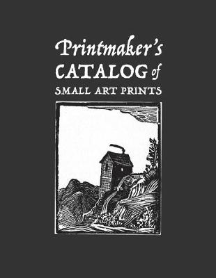 Book cover for Printmaker's Catalog of Small Art Prints
