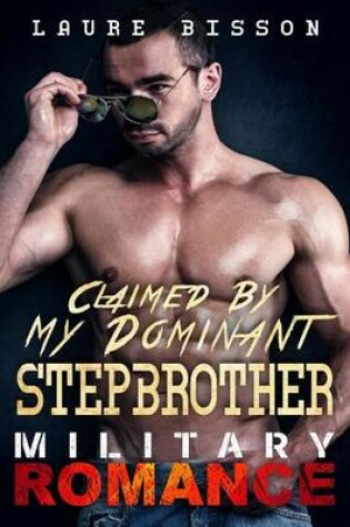 Cover of Claimed by My Dominant Stepbrother