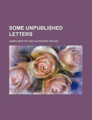 Book cover for Some Unpublished Letters