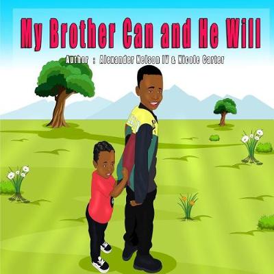 Book cover for My Brother Can And He Will