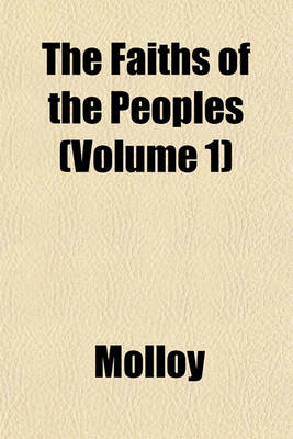 Book cover for The Faiths of the Peoples (Volume 1)