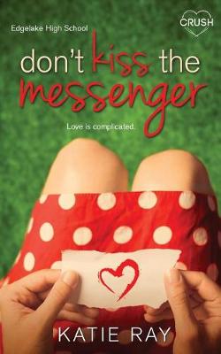Book cover for Don't Kiss the Messenger
