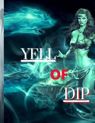 Book cover for Yell of Dip