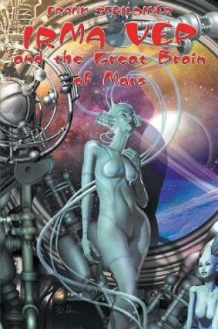 Cover of Irma Vep and the Great Brain of Mars