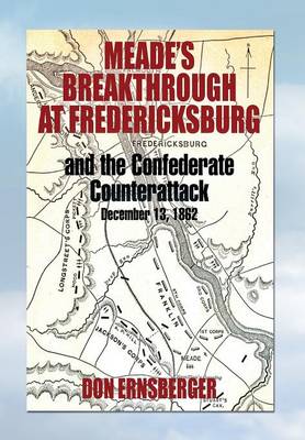 Book cover for Meade's Breakthrough at Fredericksburg