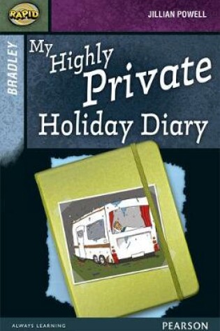 Cover of Rapid Stage 9 Set A: Bradley:  My Highly Private Holiday Diary 3-Pack
