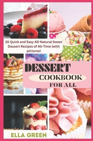 Cover of Dessert Cookbook for All